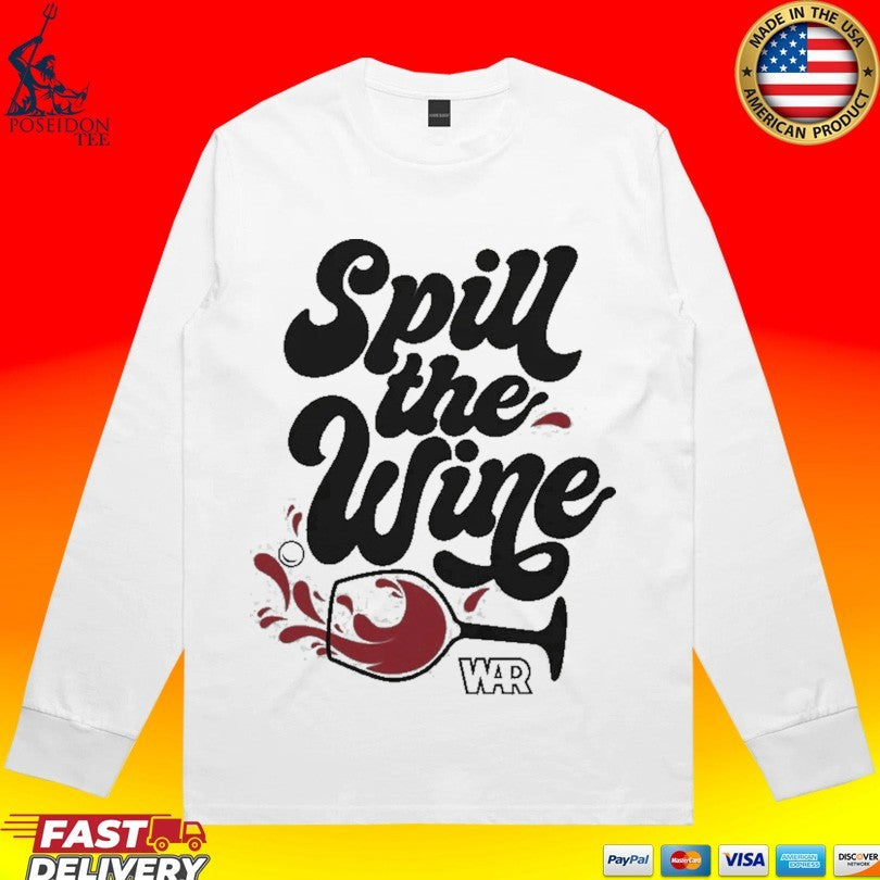 War Spill The Wine T-shirt