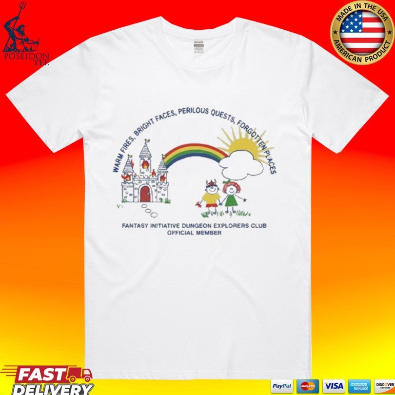 Warm Fires Bright Faces Perilous Quests Forgotten Places Fantasy Initiative Dungeon Explorers Club Official Member Crayon T-shirt