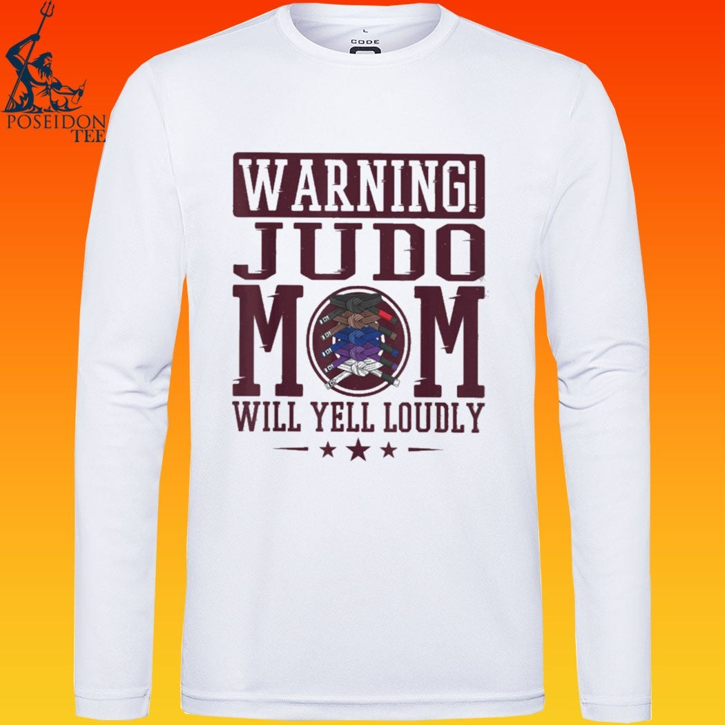 Warning Judo Mom Will Yell Loudly Martial Arts T-shirt