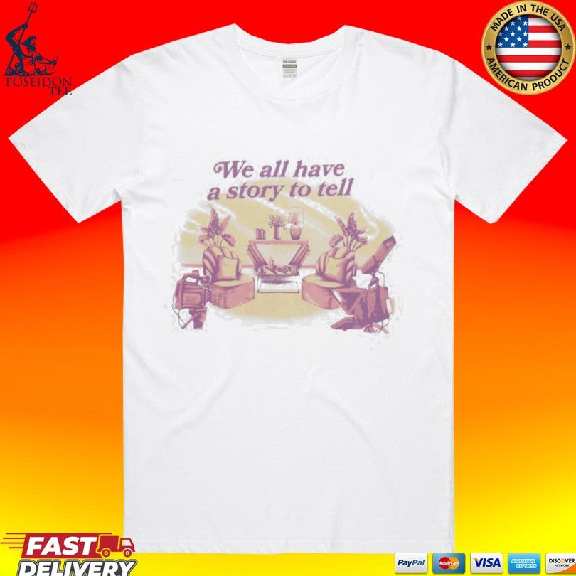 We All Have A Story To Tell Dropout Very Important People Ringer T-shirt