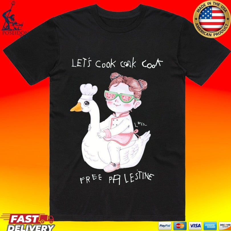 Wear The Peace Let’s Cook Free Palestine T-shirt