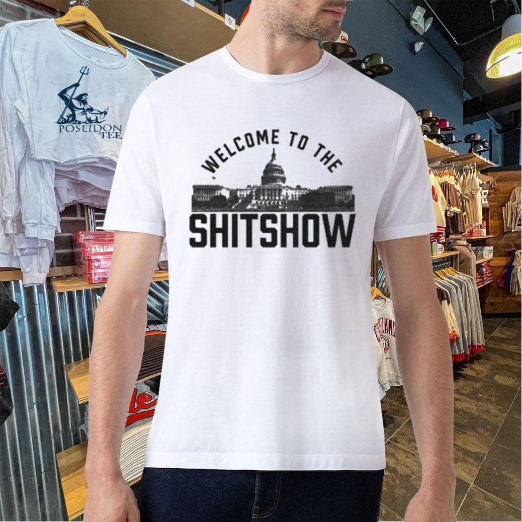 Welcome To The Shitshow T-shirt