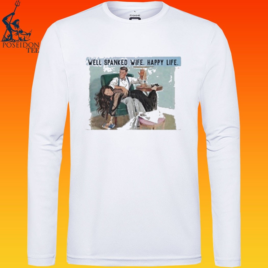 Well Spanked Wife Happy Life T-shirt