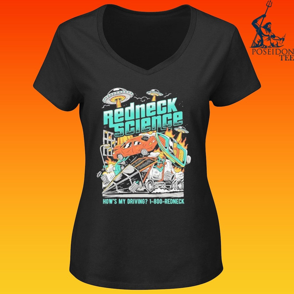 Westen Champlin Redneck Science How’s My Driving T-shirt