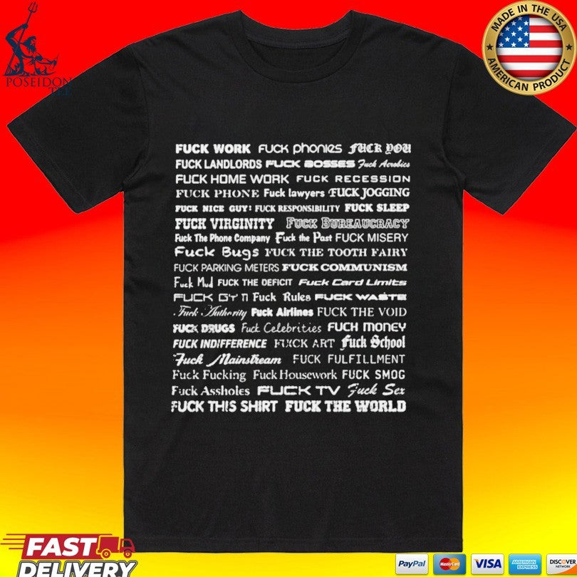 Wilson Isidor Fuck Work Fuck Phonies Fuck You T-shirt