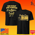 Win Today Live Forever Greeting From Win Diana T-shirt