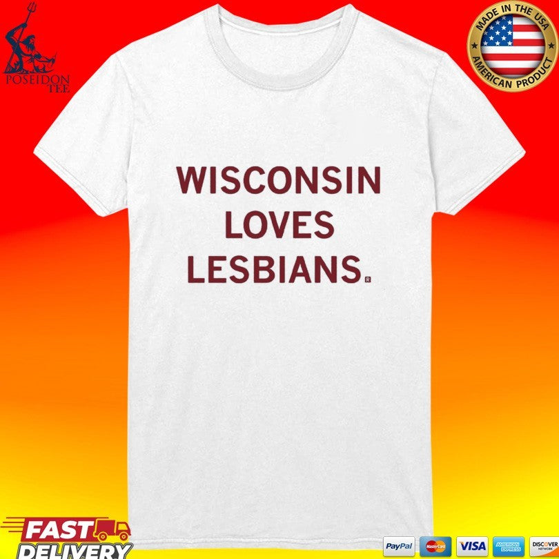 Wisconsin Loves Lesbians T-shirt