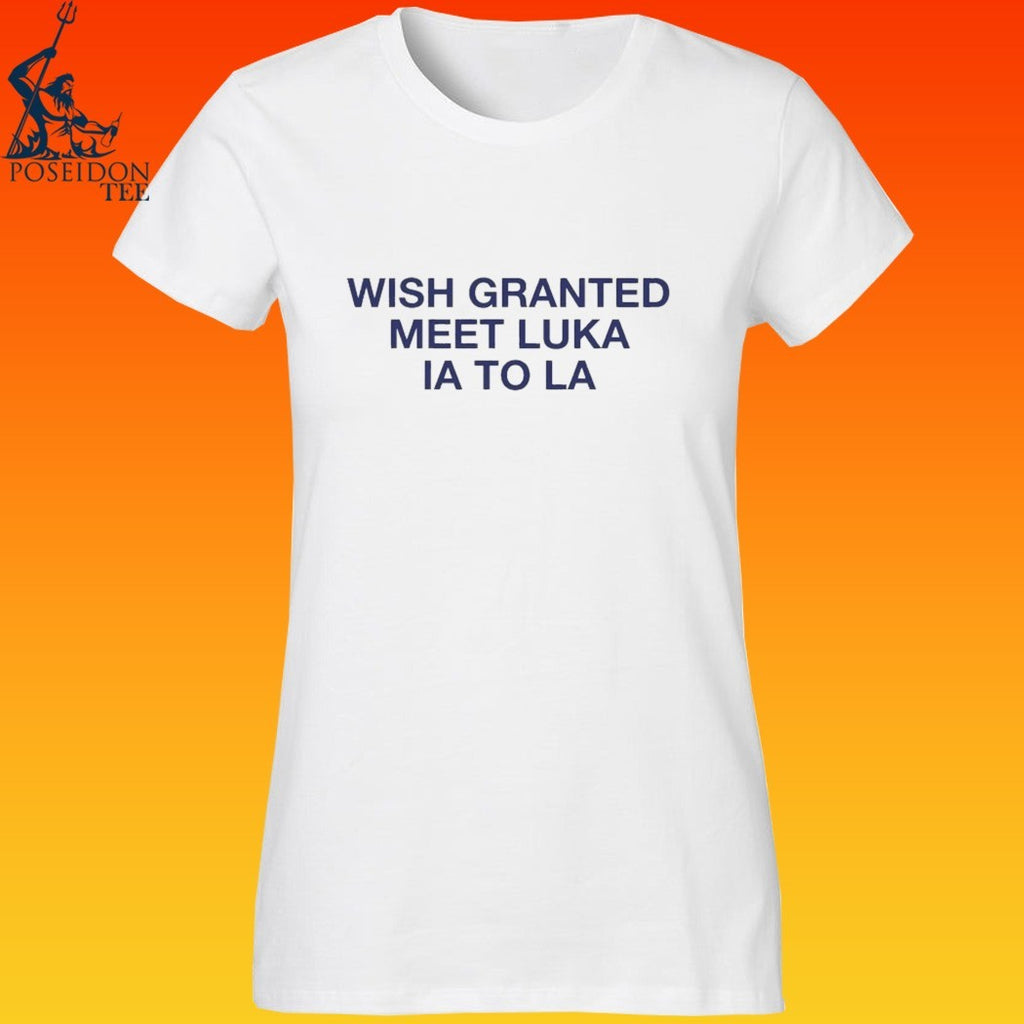 Wish Granted Meet Luka Ia To La T-shirt