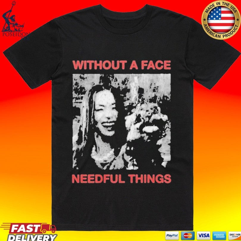 Without A Face Needful Things T-shirt