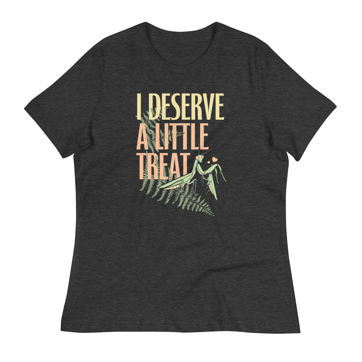 I Deserve A Little Treat Women's Signature Tee