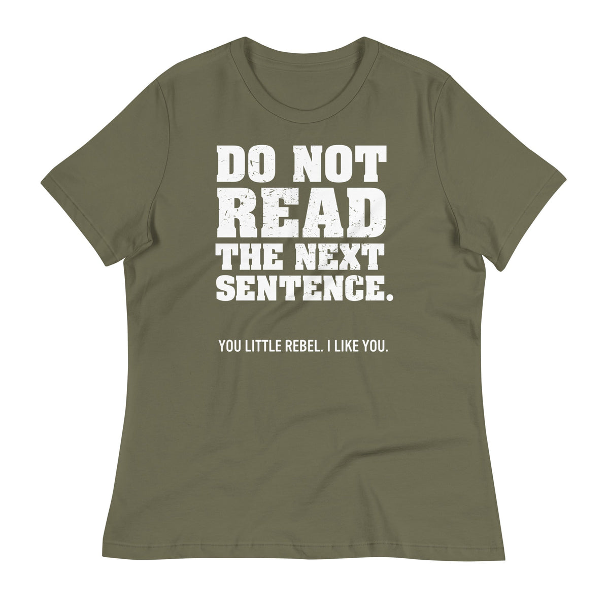 Do Not Read The Next Sentence. Women's Signature Tee