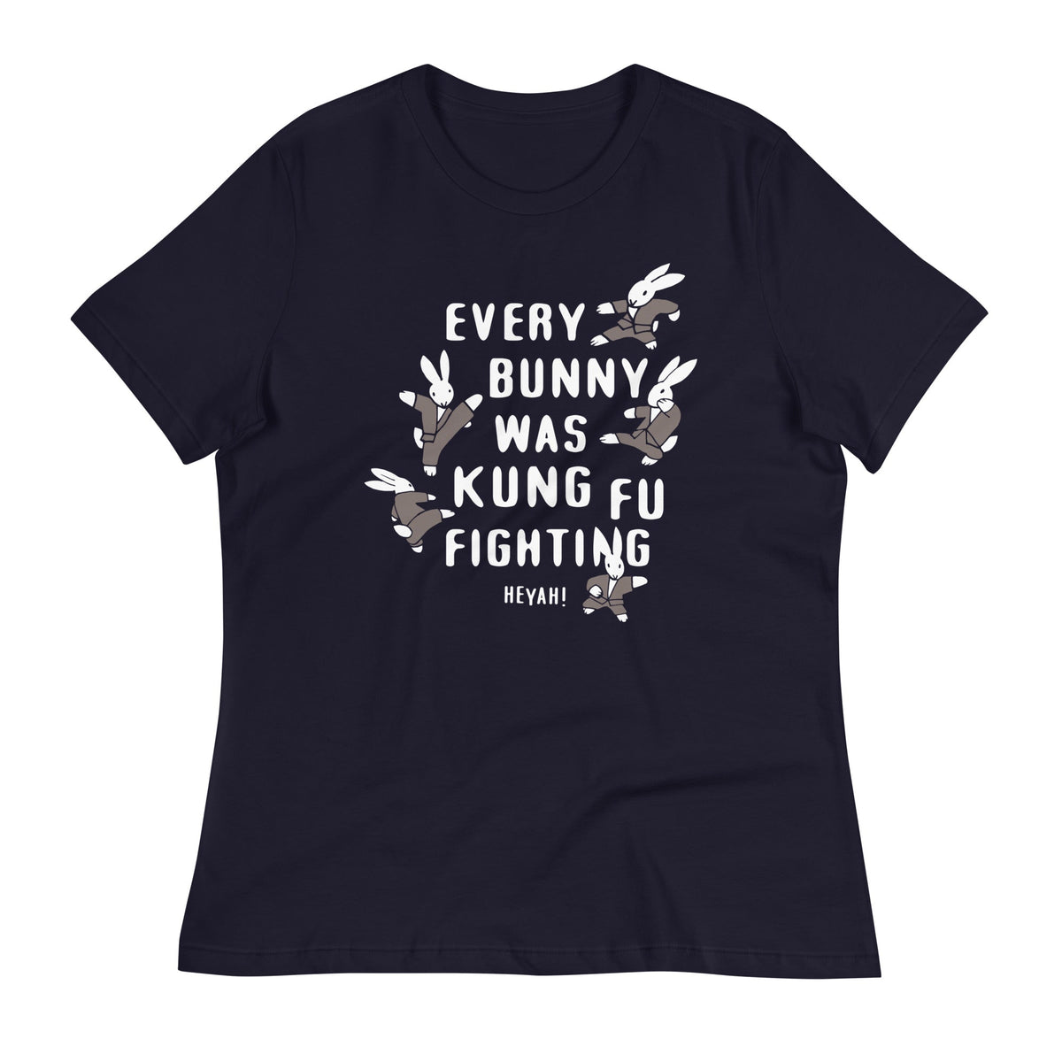 Every Bunny Was Kung Fu Fighting Women's Signature Tee