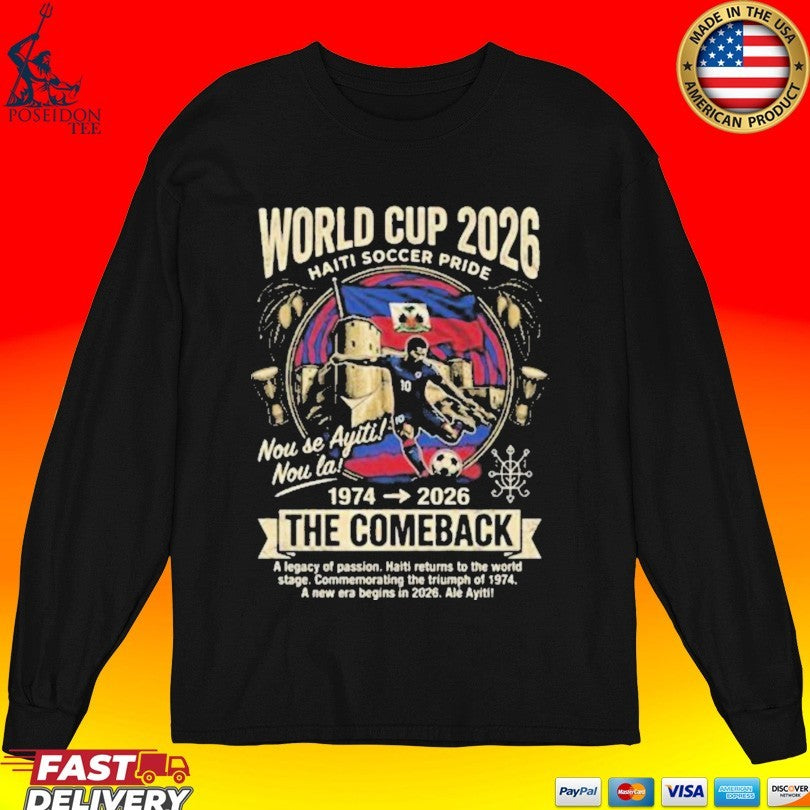 World Cup 2026 Haiti Soccer Pride The Comeback T-shirt