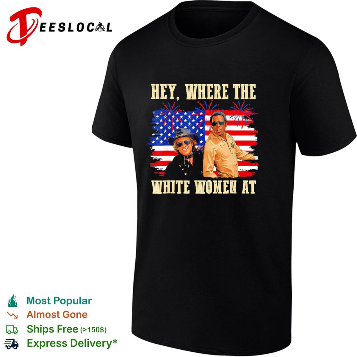 Hey where the white women at American flag fireworks funny shirt