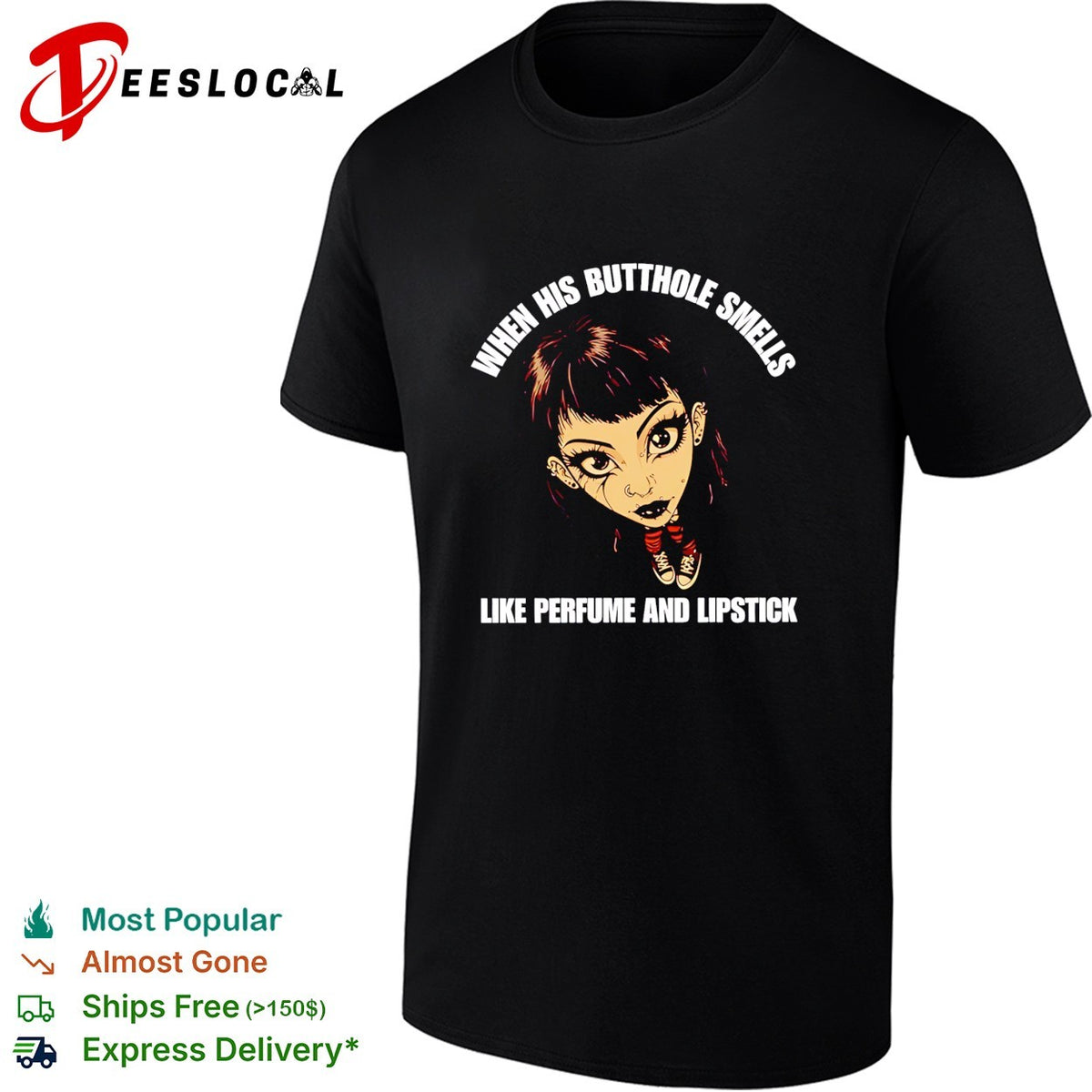 When his butthole smells like perfume and lipstick meme shirt