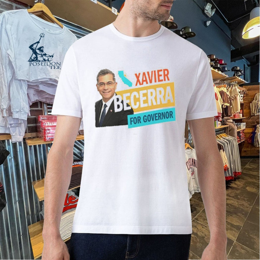 Xavier Becerra For Governor Campaign T-shirt