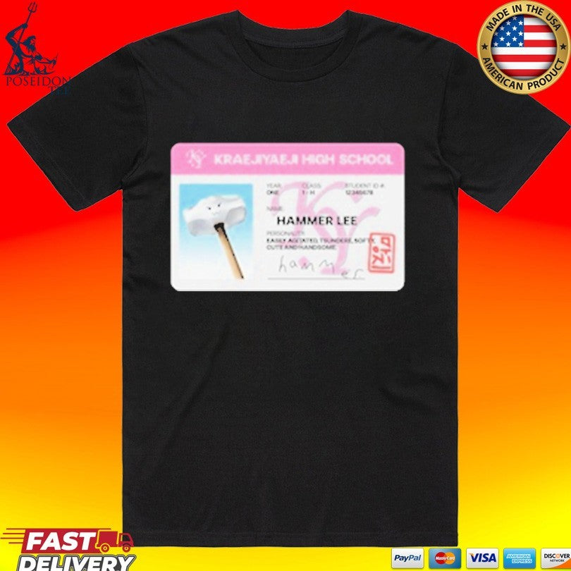 Yaeji Kraejiyaeji High School Hammer Student I.d. T-shirt