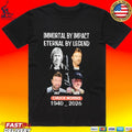 Immortal By Impact Eternal By Legend Chuck Norris 1940 2026 T-shirt