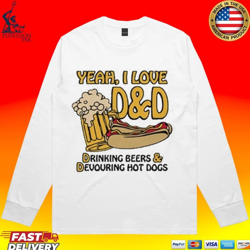 Yeah I Love D And D Drinking Beers & Devouring Hot Dogs T-shirt
