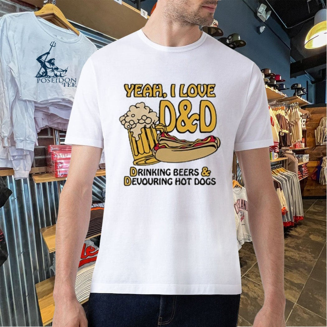 Yeah I Love D And D Drinking Beers & Devouring Hot Dogs T-shirt