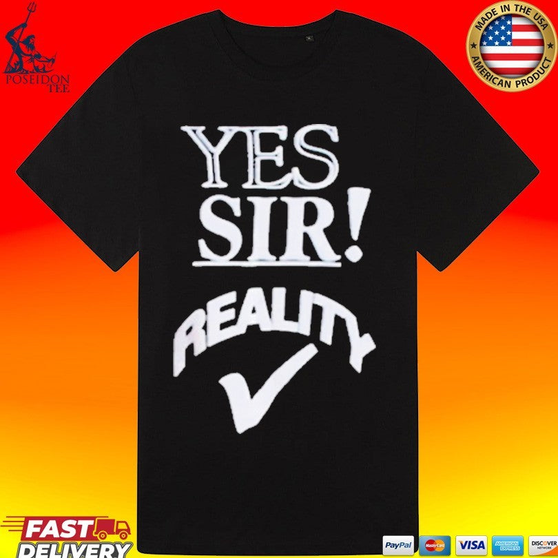 Yes Sir Reality Roddy Piper T-shirt