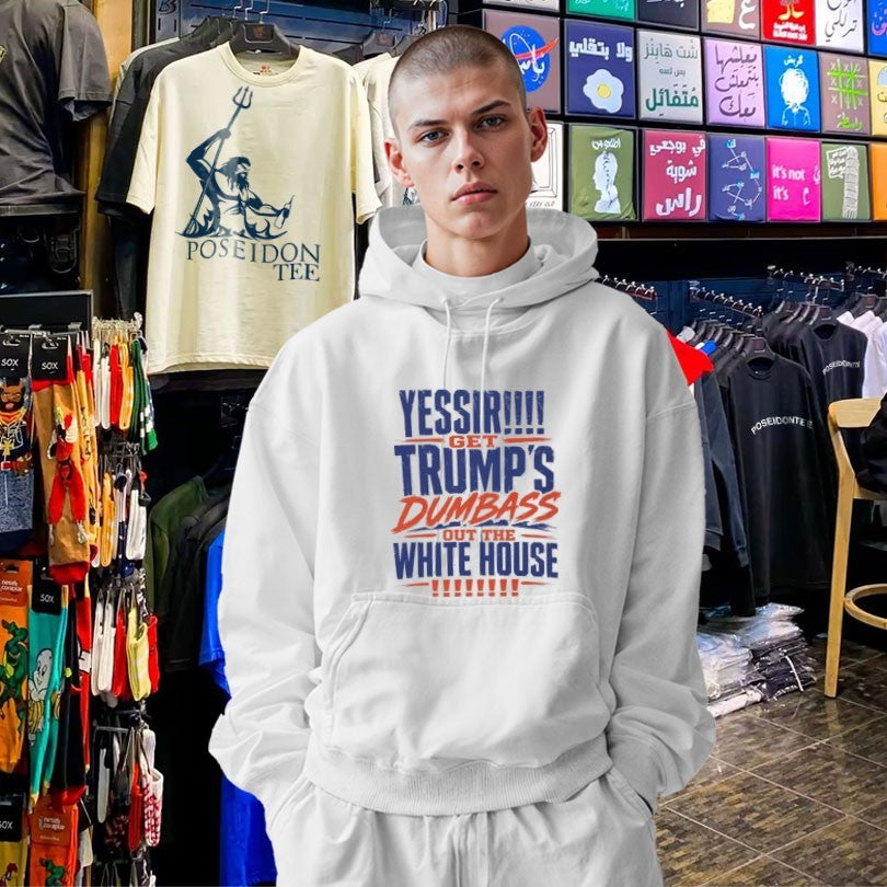 Yessir! Get Trump’s Dumbass Out The White House T-shirt