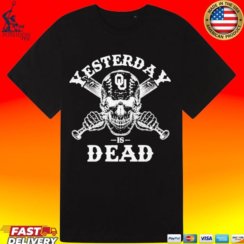 Yesterday Is Dead Oklahoma Sooners T-shirt