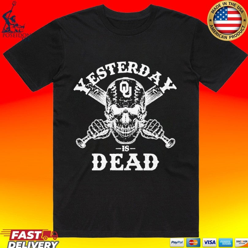 Yesterday Is Dead Oklahoma Sooners T-shirt
