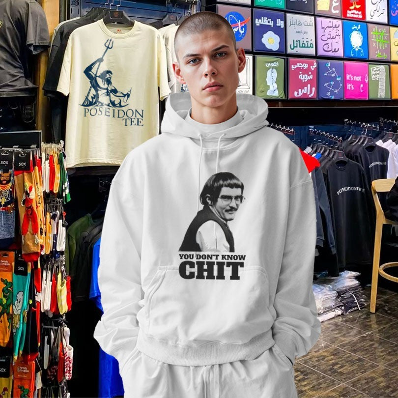 You Don’t Know Chit Shirt