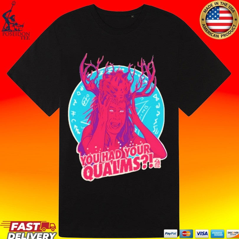 You Had Your Qualms T-shirt