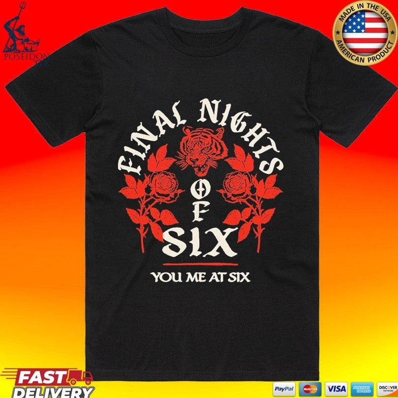 You Me At Six Final Nights Of Six Tour Tiger Rose T-shirt