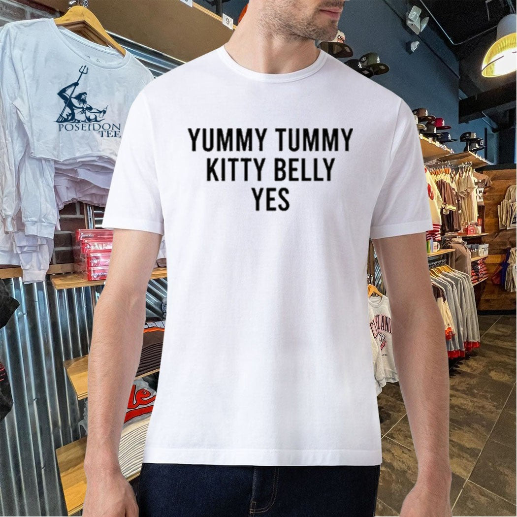 Yummy Tummy Kitty Belly Yes T-shirt